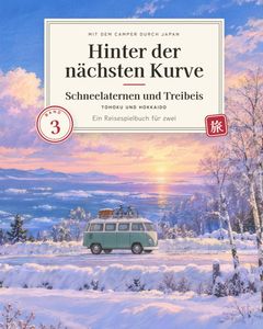 Cover: Hinter der nächsten Kurve: Schneelaternen und Treibeis