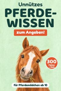 Cover: Unnützes Pferdewissen zum Angeben