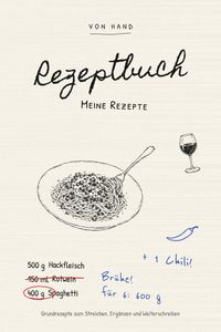 Cover: Rezeptbuch: Meine Rezepte